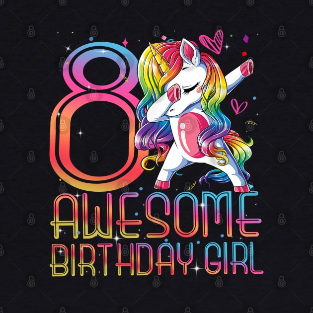 8th Birthday Girl 8 Years Old Awesome Unicorn Dabbing Bday by The Design Catalyst